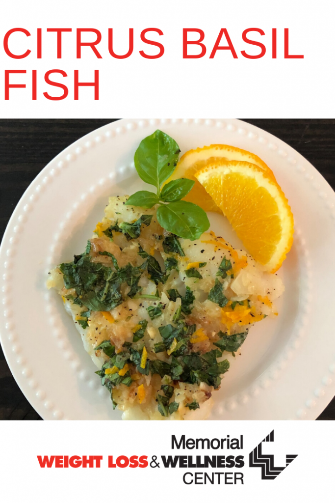 Memorial Health Blog Featured Recipe Citrus Basil Fish Memorial Health Blog